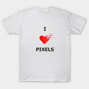 I LOVE PIXELS (8-bit heart) T-Shirt